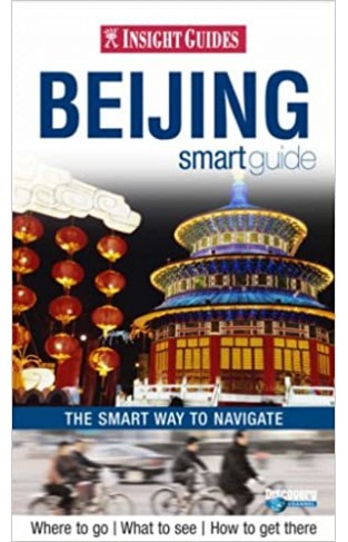 Insight Guides: Beijing Smart Guide 